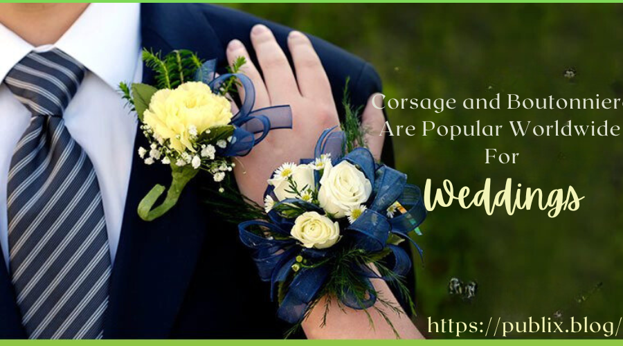 Corsage and Boutonniere Are Popular Worldwide