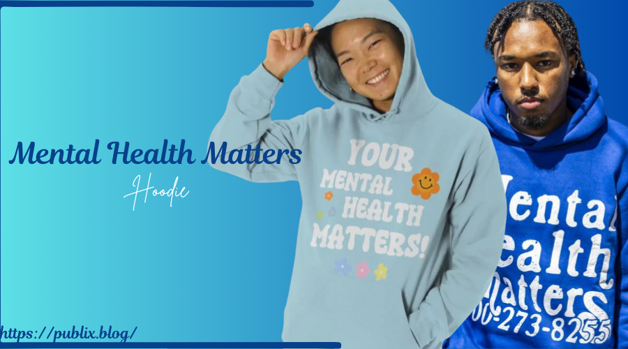 Mental Health Matters Hoodie