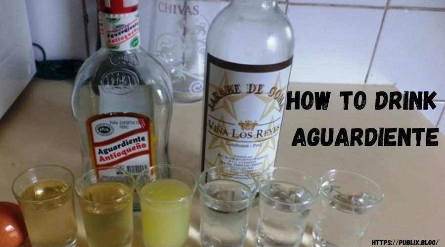 How to Drink Aguardiente